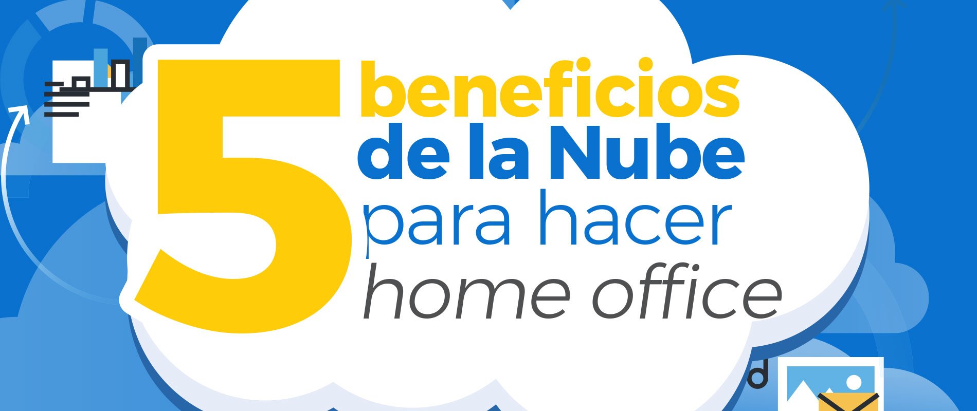 5 beneficios de la nube para hacer home office